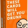 These Cards Will Get You Drunk - Fun Adult Drinking Game